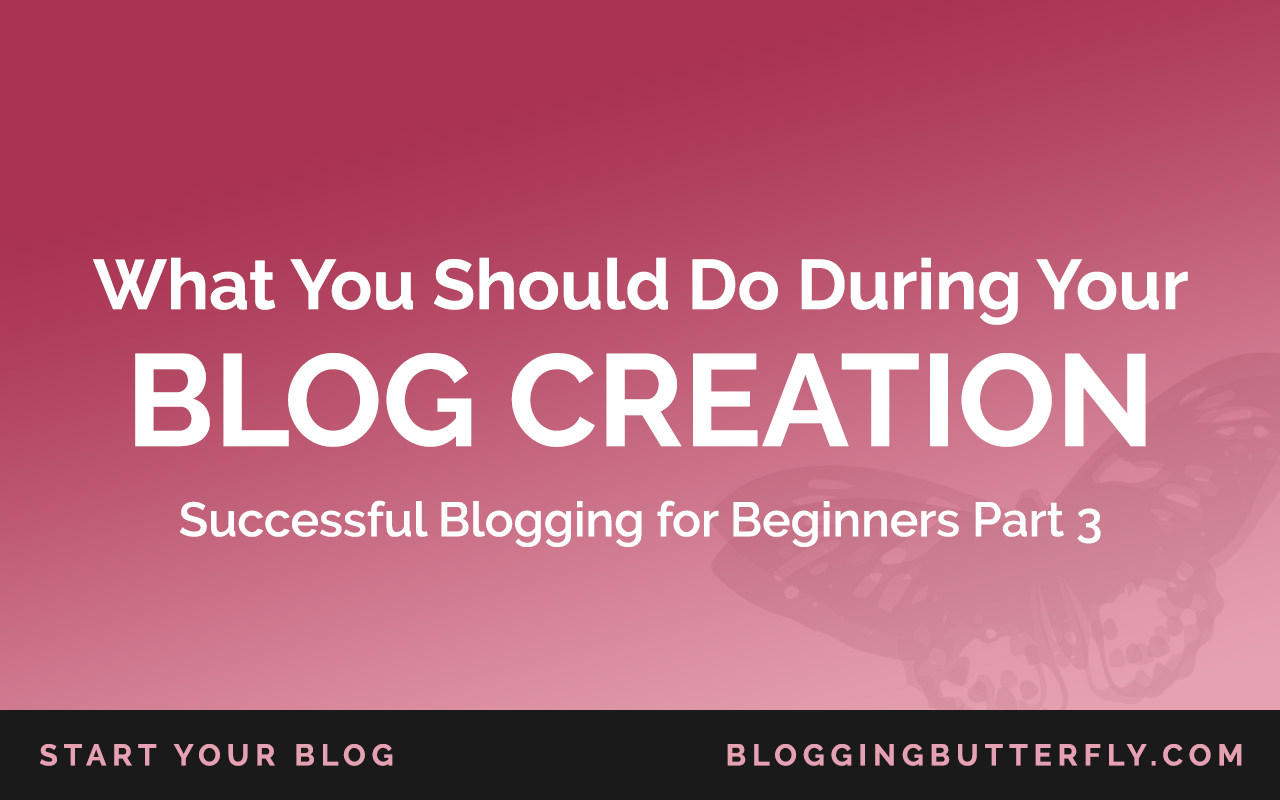 What You Should Do to Create Your Blog